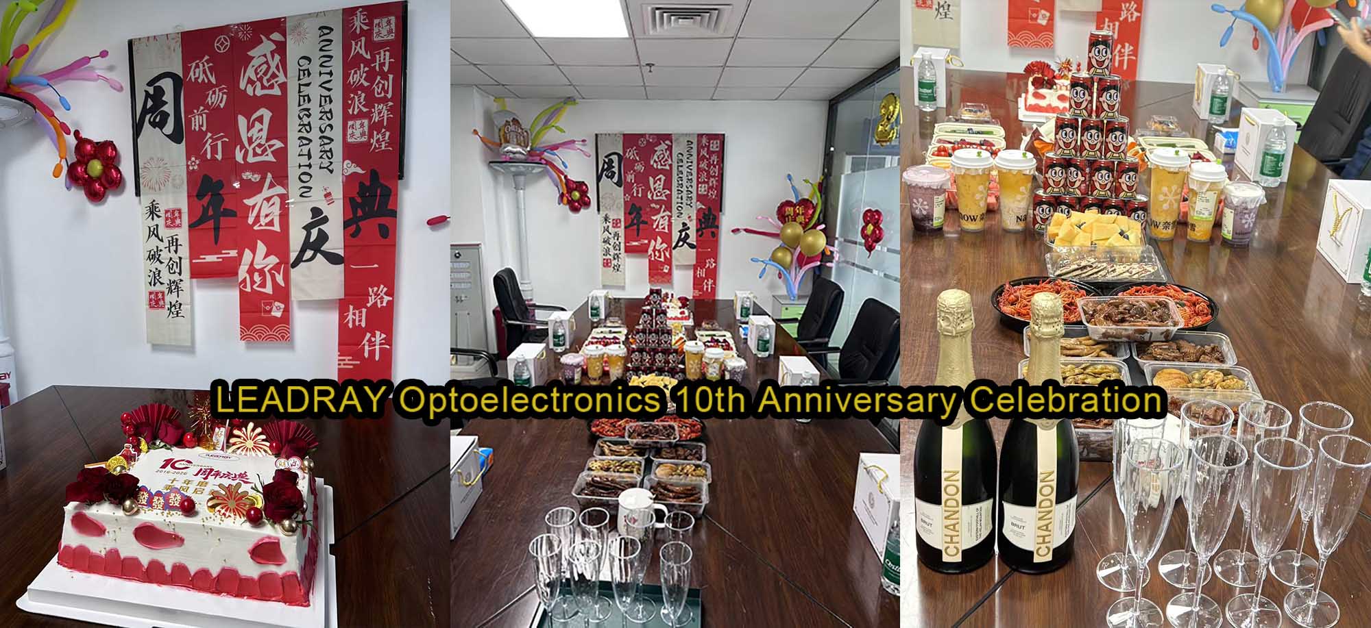 LEADRAY Optoelectronics 10th Anniversary Celebration